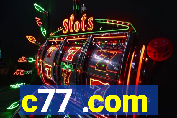 c77 .com